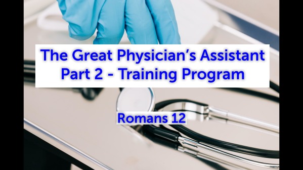 The Great Physicians Assistant Part 2 - Faithlife Sermons