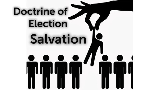 Salvation: Ordo Salutis and Election (SERMON)