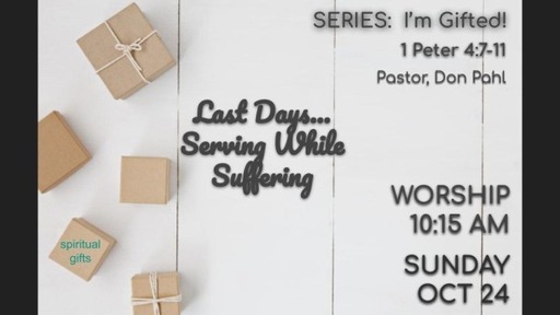 Last Days - Serving While Suffering