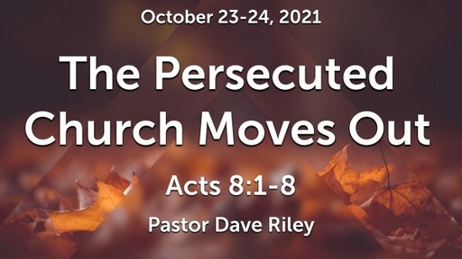 The Persecuted Church Moves Out