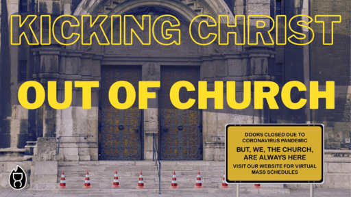 1 Corinthians 11:17-34 | Kicking Christ Out Of Church