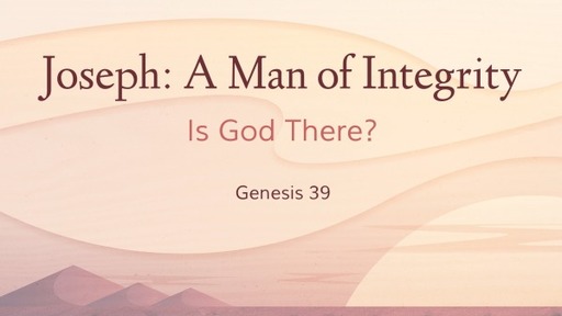 Joseph: A Man of Integrity