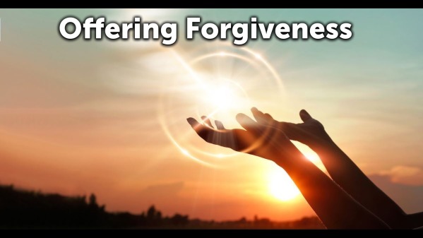 Offering Forgiveness - Faithlife Sermons