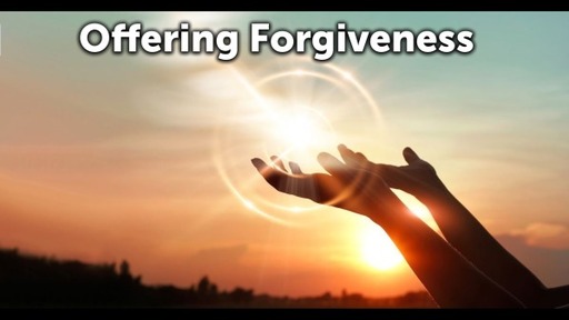 Offering Forgiveness