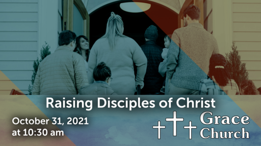 Raising Disciples of Christ