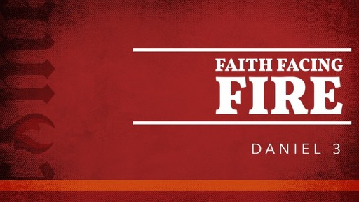 Faith Facing Fire