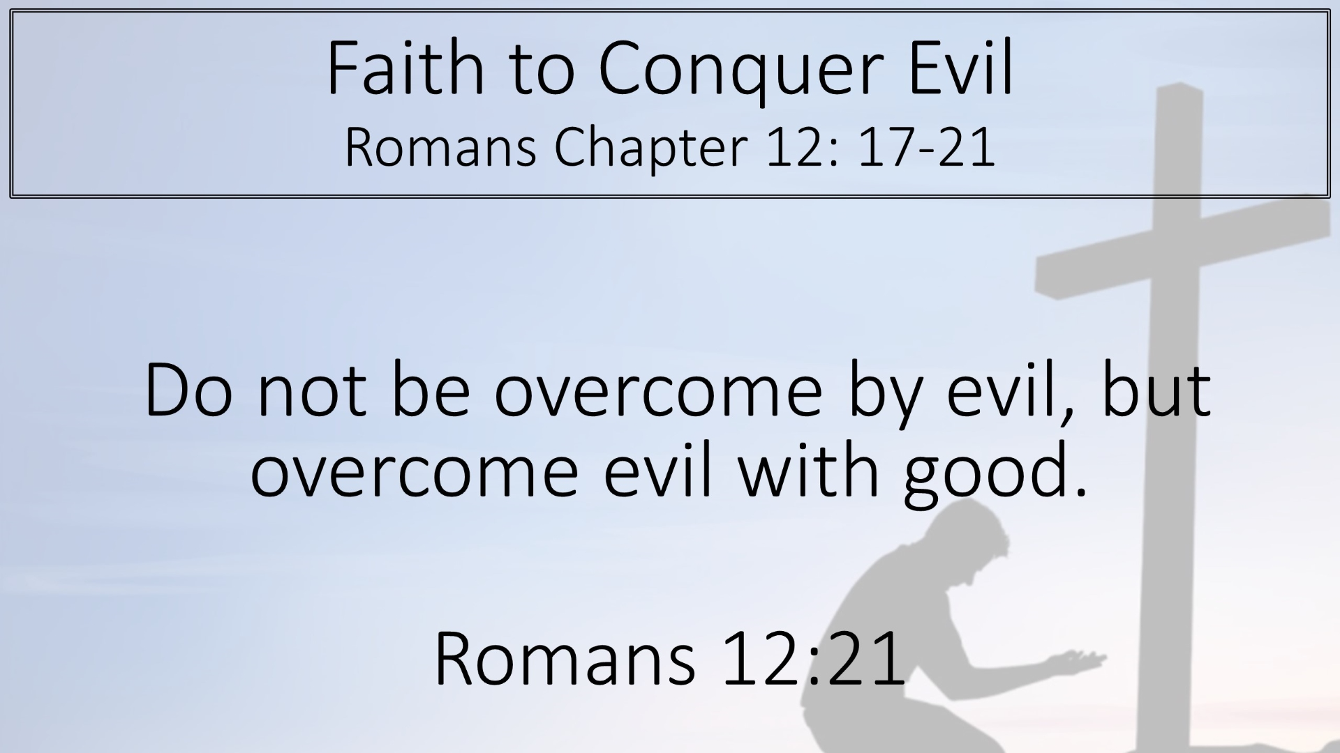 Faith To Conquer Evil Logos Sermons faith-to-conquer-evil-logos-sermons