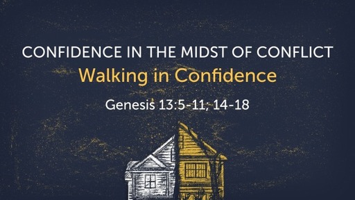 Confidence in the Midst of Conflict