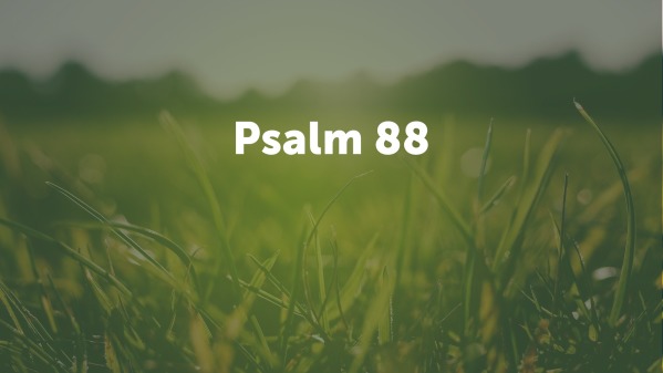 psalm-88-faithlife-sermons