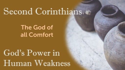 2 Corinthians - The God of all Comfort