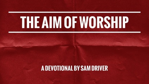 The Aim of Worship