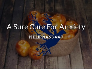 A Sure Cure for Anxiety