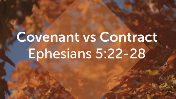 Covenant vs Contract - Faithlife Sermons