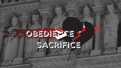 An Undivided Heart: "Obedience > Sacrifice"