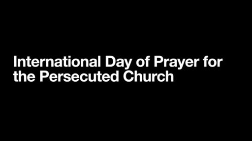 International Day of Prayer for the Persecuted