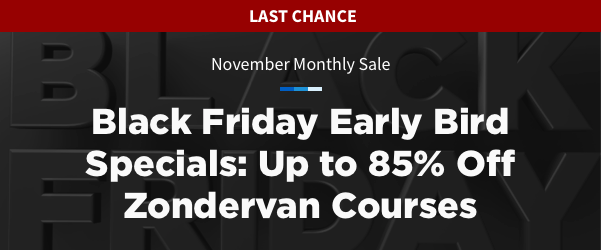 Last chance save up to 85% off Zondervan Courses.