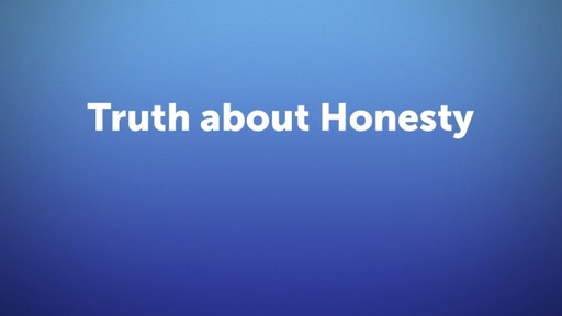 Truth about Honesty