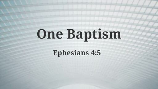 One Baptism