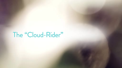 The “Cloud-Rider”