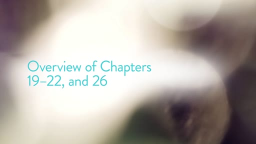 Overview of Chapters 19–22, and 26