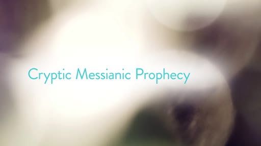 Cryptic Messianic Prophecy