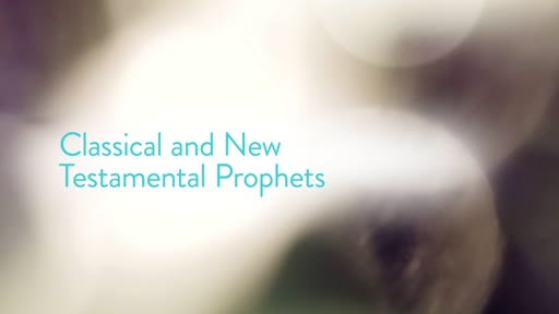 Classical and New Testamental Prophets