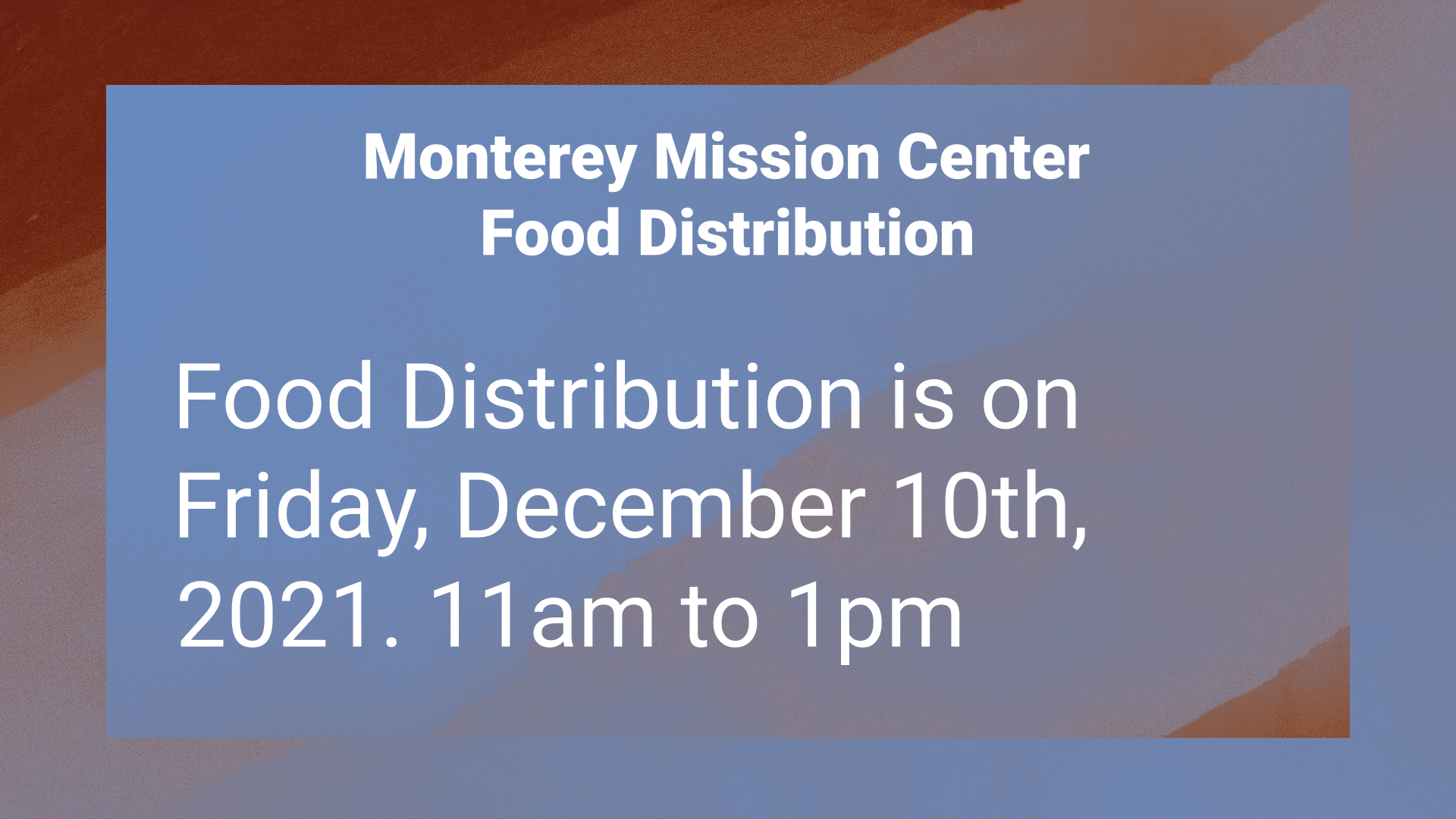 Monterey Mission Center - Food Distribution