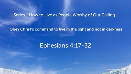 Obey Christ’s command to live in the light and not in darkness