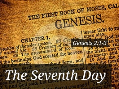 Genesis 2:1-3 - The Seventh Day
