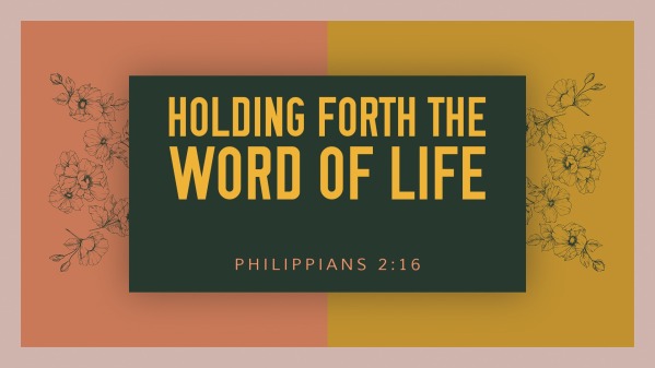 Holding Forth The Word Of Life - Faithlife Sermons