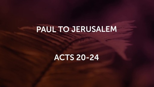 Paul to Jerusalem
