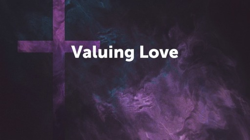 Valuing Love