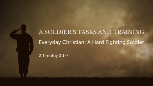 Everyday Christian: Hard Fighting Soldier