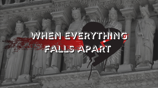 An Undivided Heart: "When Everything Falls Apart"