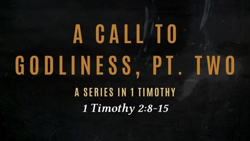 A Call to Godliness, pt. 2