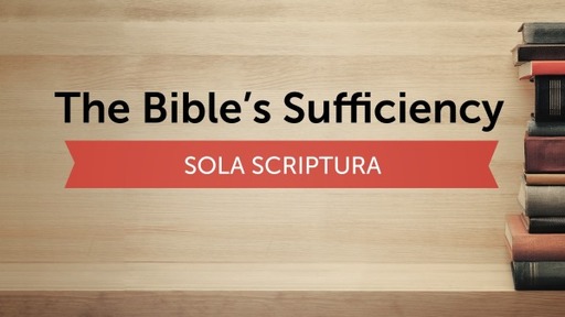 The Bible's Sufficiency
