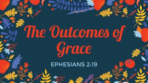 The Outcomes of Grace