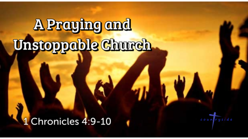 A Praying and Unstoppable Church