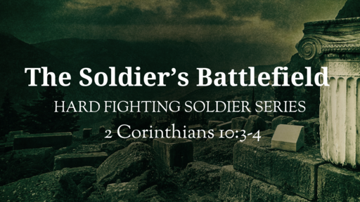 The Soldier's Battlefield