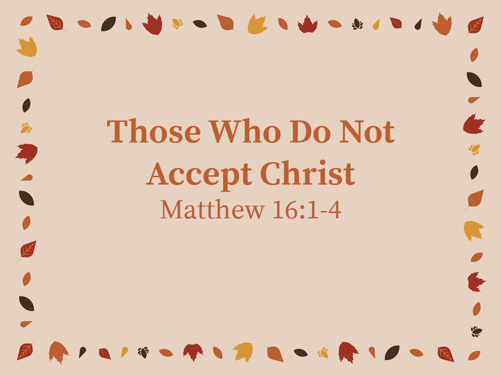 those-who-do-not-accept-christ-faithlife-sermons