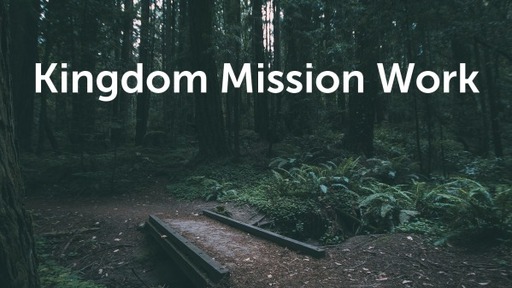 Kingdom Mission Work