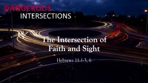 The Intersection of Faith and Sight