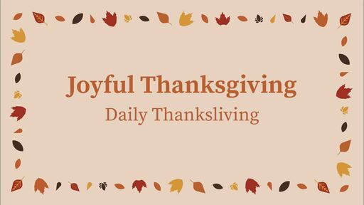 Joyful Thanksgiving - Daily Thanksliving