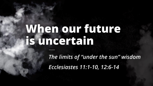When our future is uncertain