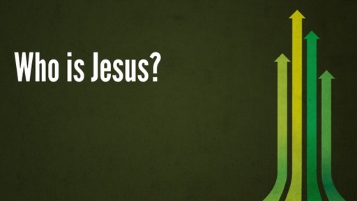 BEP- Who Is Jesus?