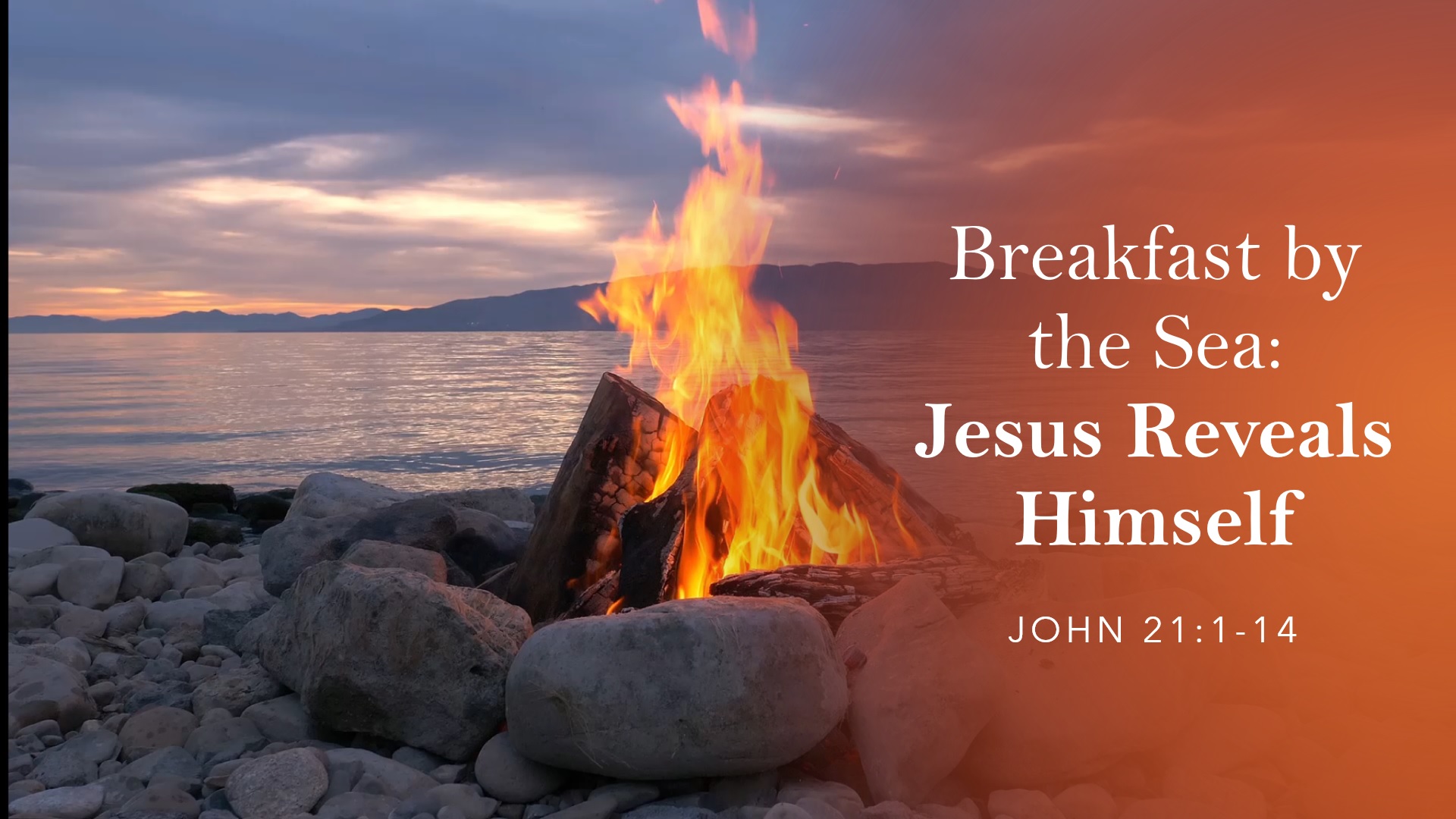 Breakfast by the Sea: Jesus Reveals Himself - Logos Sermons