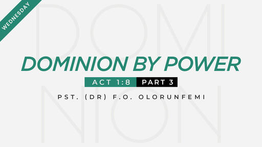 DOMINION BY POWER (PART 3)