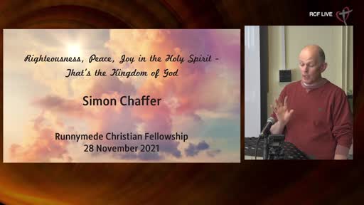 RCF 281121 Teaching Service - Simon Chaffer - That's the Kingdom of God RCF 281121 Teaching Service - Simon Chaffer - That's the Kingdom of God