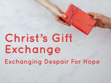 Christ's Gift Exchange