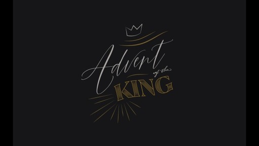 Advent of the King